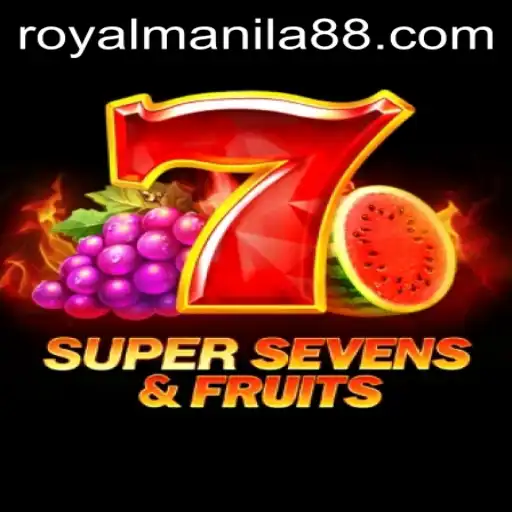 Explore the Exciting World of 7SuperSevensFruits and Its Ties to ROYAL MANILA