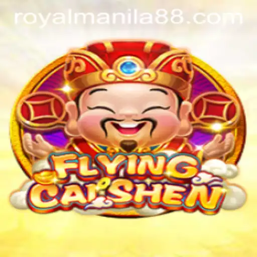 Explore the Exciting World of FlyingCaiShen: A Royal Manila Adventure