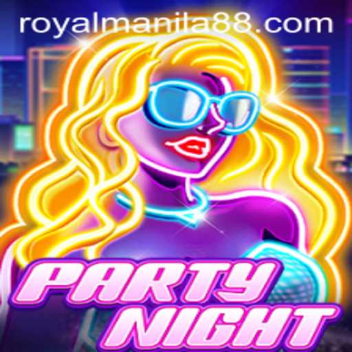PartyNight: A Royal Manila Experience